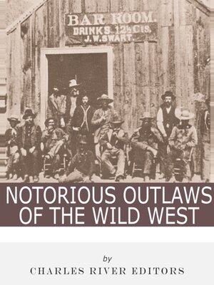 Notorious Outlaws of the Wild West - Audiobook